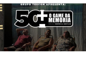 Grupo TESCOM recebe o espetáculo teatral "50+ - O Game da Memória"