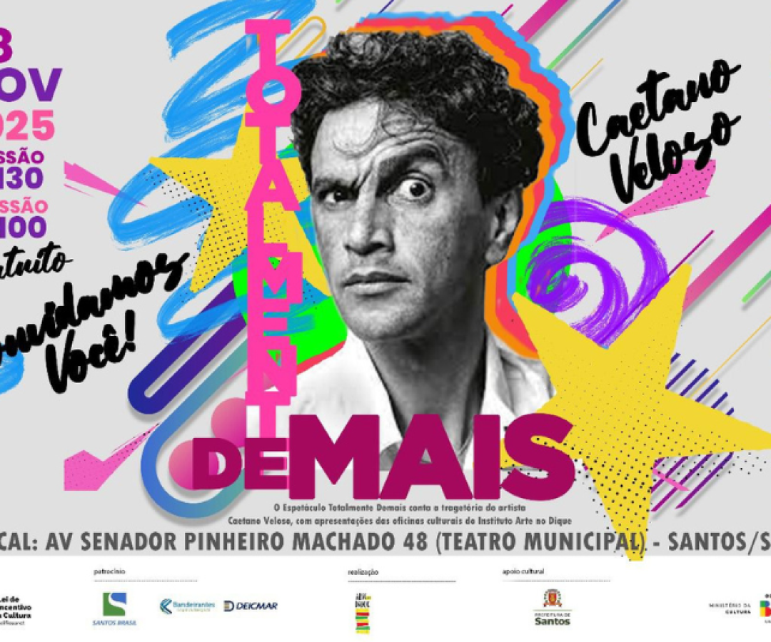 Espetáculo “Totalmente Demais” celebra a trajetória de Caetano Veloso em Santos